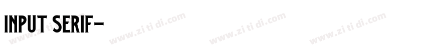 Input Serif字体转换
